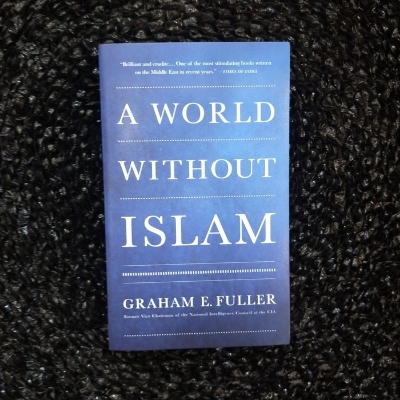 Picture of A World Without Islam by Graham E. Fuller