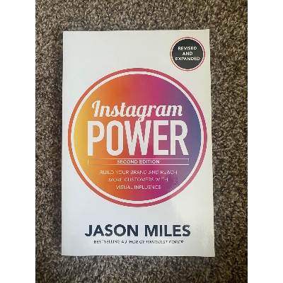 Picture of I n s t a g r a m powerI n s t a g r a m Power, Second Edition: Build Your Brand and Reach More Customers with Visual Influence by Jason Miles