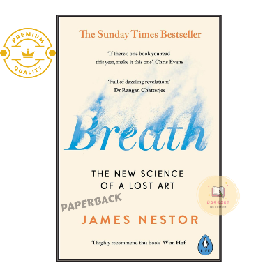 Picture of Breath: The New Science of a Lost Art by James Nestor