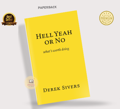 Picture of Hell Yeah or No: what's worth doing by Derek Sivers - Premium - Paperback