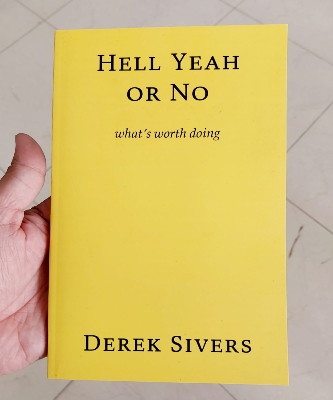 Picture of Hell Yeah or No: what's worth doing by Derek Sivers - Premium - Paperback