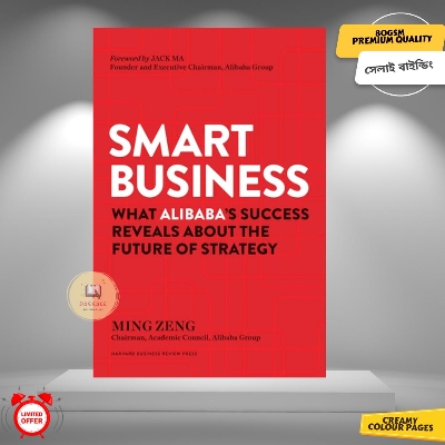 Picture of Smart Business: What Alibaba\'s Success Reveals about the Future of Strategy by Ming Zeng