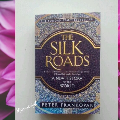 Picture of The Silk Roads: A New History of the World by Peter Frankopan
