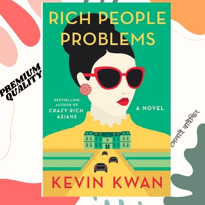 Picture of Rich People Problems by Kevin Kwan