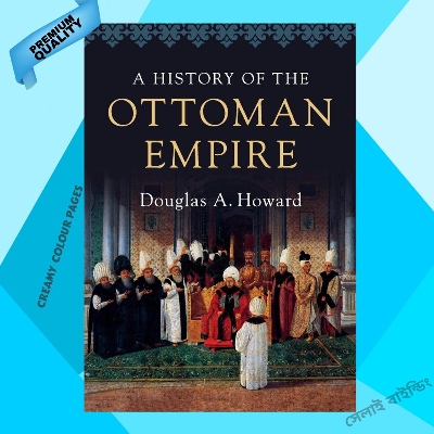 Picture of A History of the Ottoman Empire by Douglas A. Howard