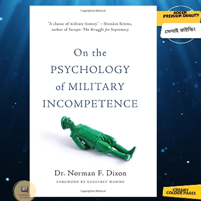 Picture of On the Psychology of Military Incompetence by Norman F Dixon