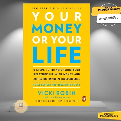 Picture of Your Money or Your Life: 9 Steps to Transforming Your Relationship with Money and Achieving Financial Independence by Vicki Robin