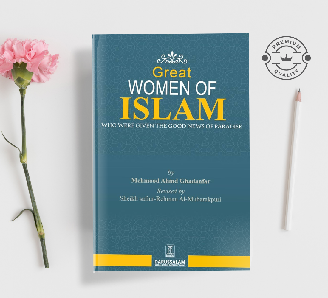 Picture of Great Women of Islam: Who Were Given the Good News of Paradise by Mahmood Ahmad Ghadanfar and Safiur Rahman Mubarakpuri - Premium Quality