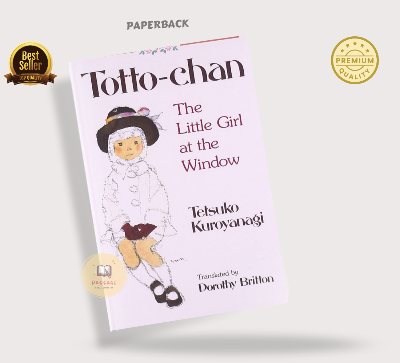 Picture of Totto-Chan: The Little Girl at the Window by Tetsuko Kuroyanagi (Premium Quality - Paperback)