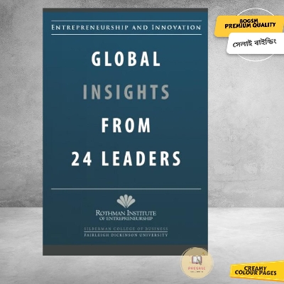 Picture of Entrepreneurship and Innovation: Global Insights from 24 Leaders: A compilation of insights and best practices from leading entrepreneurs and innovators by