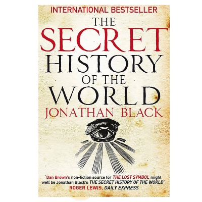 Picture of The Secret History of the world by Jonathan Black (Yellowish  Paperback)
