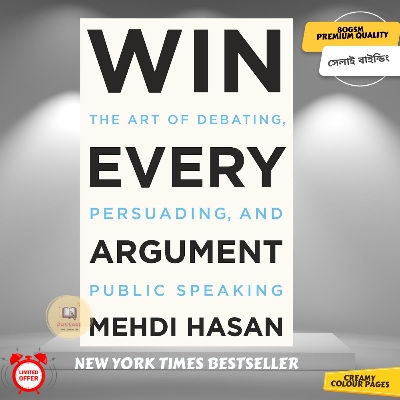 Picture of Win Every Argument: The Art of Debating, Persuading, and Public Speaking by Mehdi Hasan - Premium - Paperback