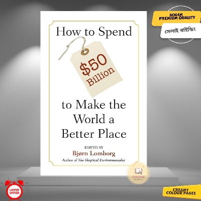 Picture of How to Spend $50 Billion to Make the World a Better Place by Bjørn Lomborg - Premium Quality - Paperback