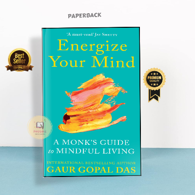 Picture of Energize Your Mind: Learn the Art of Mastering Your Thoughts, Feelings and Emotions by Gaur Gopal Das