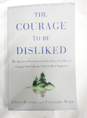 Picture of The Courage to Be Disliked book by Fumitake Koga and Ichiro Kishimi