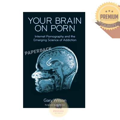 Picture of Your Brain on Por_n by Gary Wilson - Premium - Paperback