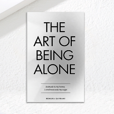 Picture of The Art of Being ALONE by Renuka Gavrani  (Paperback)