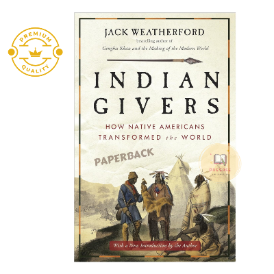 Picture of Indian Givers by Jack Weatherford - Premium - Paperback