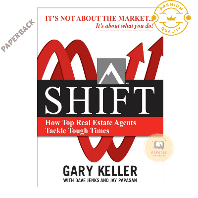 Picture of Shift: How Top Real Estate Agents Tackle Tough Times by Dave Jenks, Gary W. Keller, and Jay Papasan - Paperback