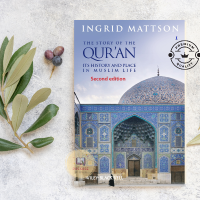 Picture of The Story of the Q'uran Its History and Place in Muslim Life by Ingrid Mattson - Paperback