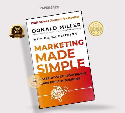 Picture of Marketing Made Simple: A Step-By-Step StoryBrand Guide for Any Business by Donald Miller