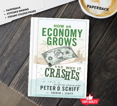 Picture of How an Economy Grows and Why It Crashes by Peter Schiff - Paperback
