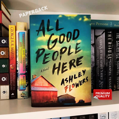 Picture of All Good People Here: A Novel by Ashley Flowers - Paperback