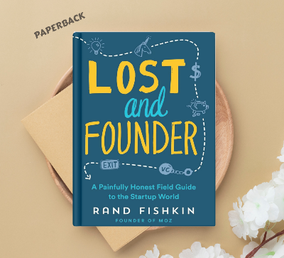 Picture of Lost and Founder: A Painfully Honest Field Guide to the Startup World by Rand Fishkin - Paperback