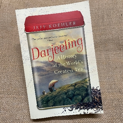 Picture of Darjeeling: A History of the World's Greatest Tea by Jeff Koehler - Paperback