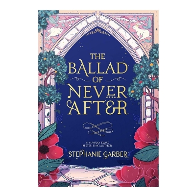 Picture of The Ballad of Never After (Once Upon a Broken Heart, 2) by Stephanie Garber - Paperback