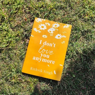 Picture of I Don't Love You Anymore Book by Rithvik Singh