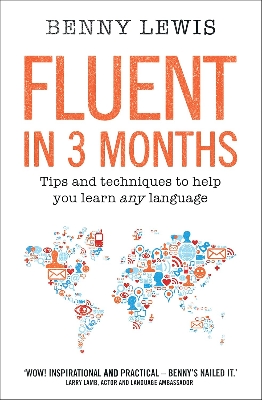 Picture of Fluent in 3 Months: Tips and Techniques to Help You Learn Any Language by Benny Lewis ( Premium - Paperback )