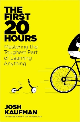 Picture of The First 20 Hours: How to Learn Anything . . . Fast! by Josh Kaufman  (Premium Quality Paperback)