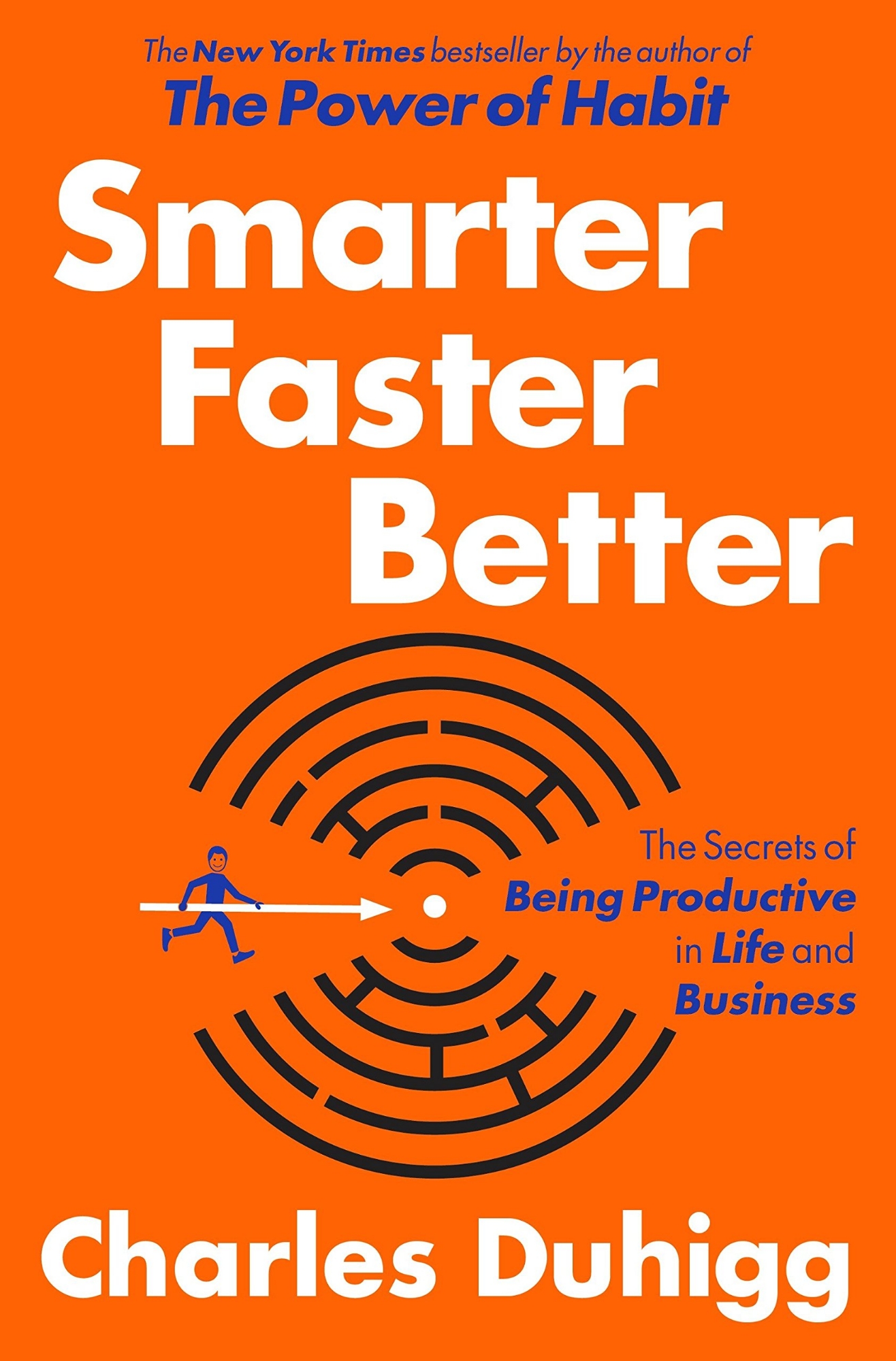 Picture of Smarter Faster Better: The Secrets of Being Productive in Life and Business by Charles Duhigg  (Premium Quality Paperback)