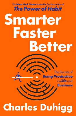 Picture of Smarter Faster Better: The Secrets of Being Productive in Life and Business by Charles Duhigg  (Premium Quality Paperback)