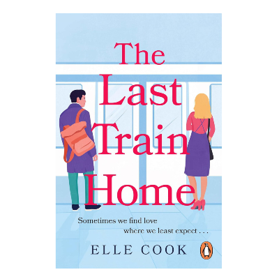 Picture of The Last Train Home: A Gorgeous Will-they-won’t-they Romance to Curl Up with this Winter Book by Elle Cook