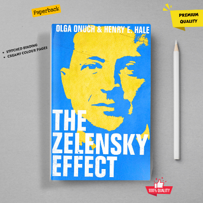 Picture of The Zelensky Effect by Henry E. Hale and Olga Onuch