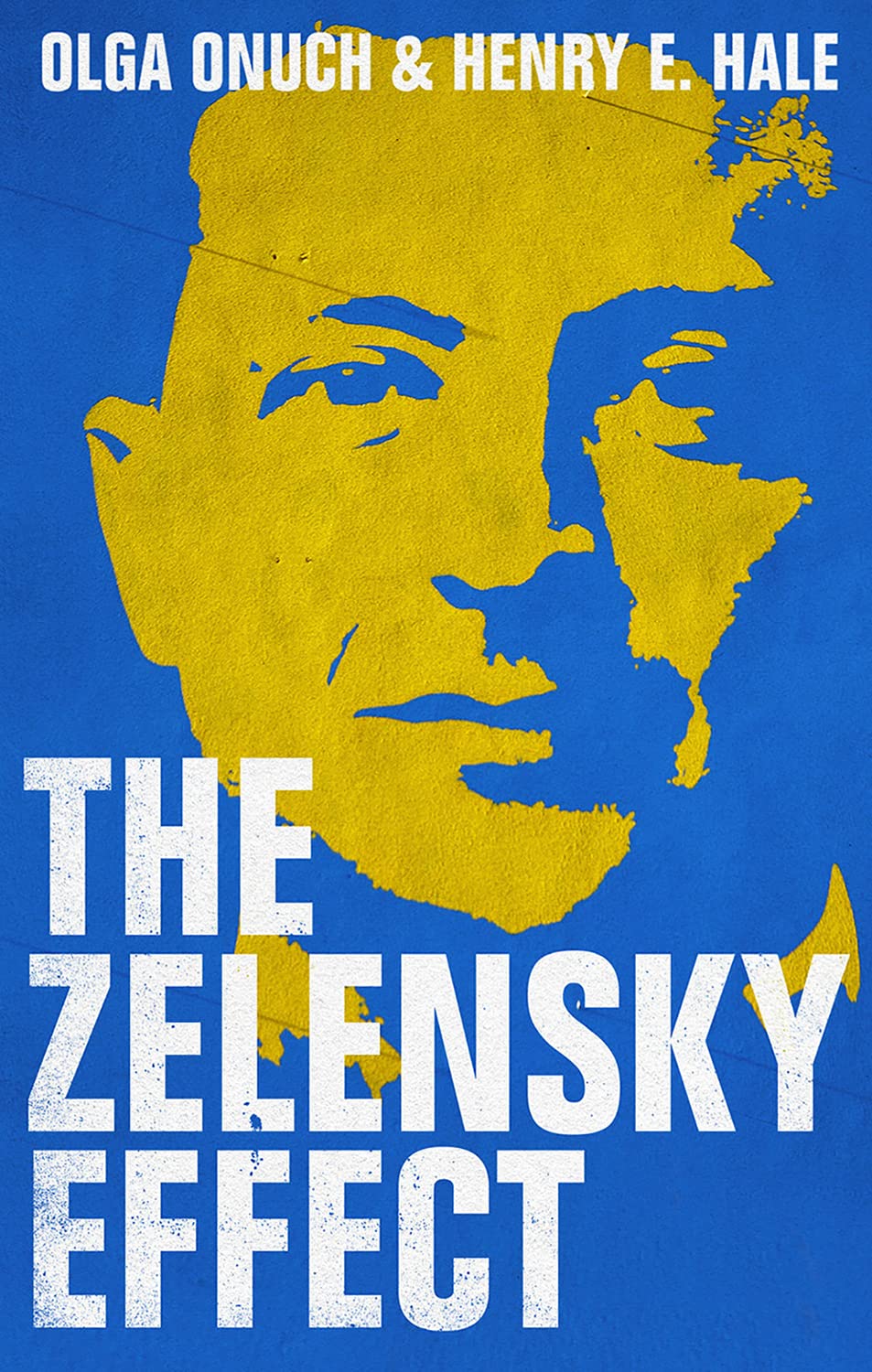 Picture of The Zelensky Effect by Henry E. Hale and Olga Onuch