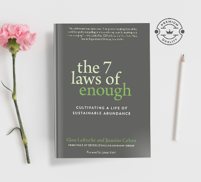 Picture of The 7 Laws of Enough: Cultivating a Life of Sustainable Abundance Book by Gina LaRoche and Jennifer Cohen (Paperback)