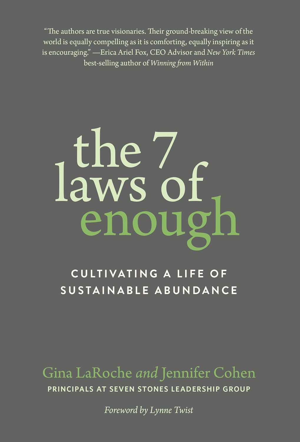 Picture of The 7 Laws of Enough: Cultivating a Life of Sustainable Abundance Book by Gina LaRoche and Jennifer Cohen (Paperback)
