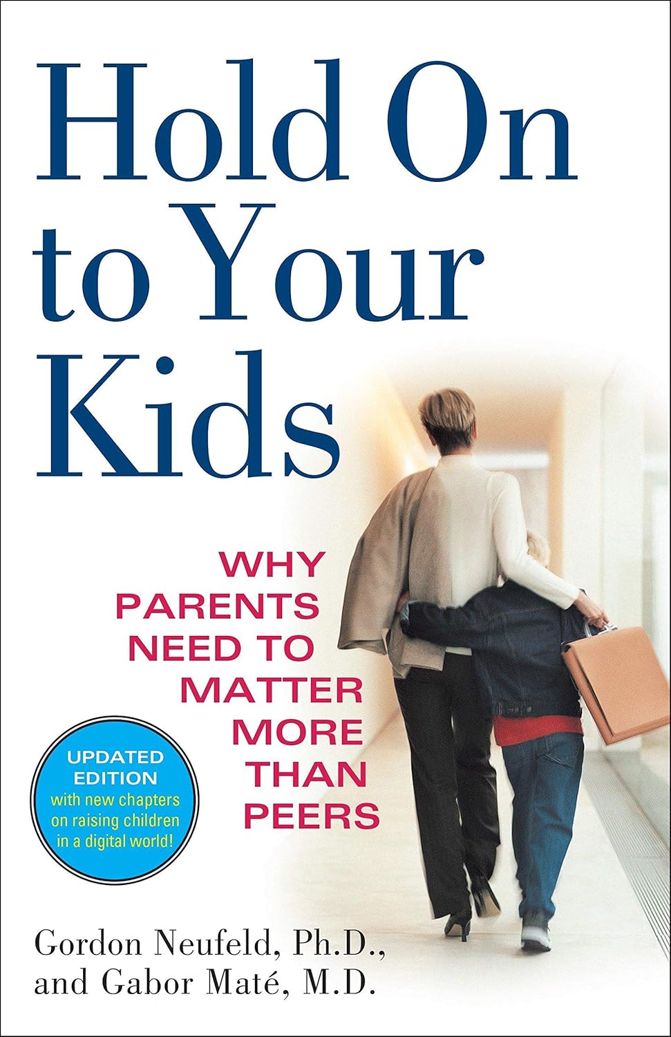 Picture of Hold on to Your Kids by Gabor Maté and Gordon Neufeld