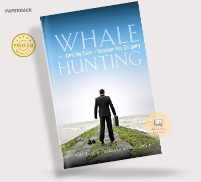 Picture of Whale Hunting: How to Land Big Sales and Transform Your Company Book by Barbara Weaver Smith and Tom Searcy