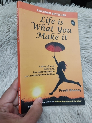 Picture of Life is What You Make it Novel by Preeti Shenoy (Premium Quality Paperback)