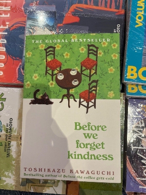 Picture of Before We Forget Kindness Book by Toshikazu Kawaguchi (Book 5) - Premium Quality - Paperback