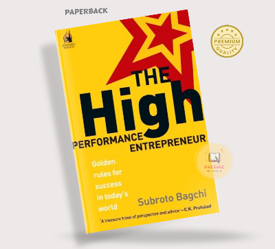 Picture of THE HIGH PERFORMANCE ENTREPENEUR by Subroto Bagchi (Premium - Paperback)