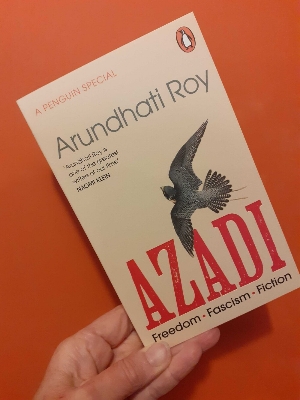 Picture of AZADI: Freedom. Fascism. Fiction. Book by Arundhati Roy