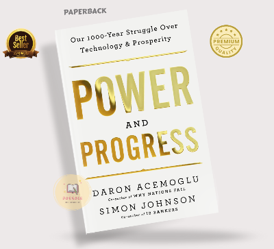 Picture of Power and Progress: Our Thousand-Year Struggle Over Technology and Prosperity