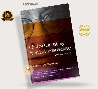 Picture of Unfortunately, It Was Paradise by Mahmoud Darwish (Premium Quality - Paperback)