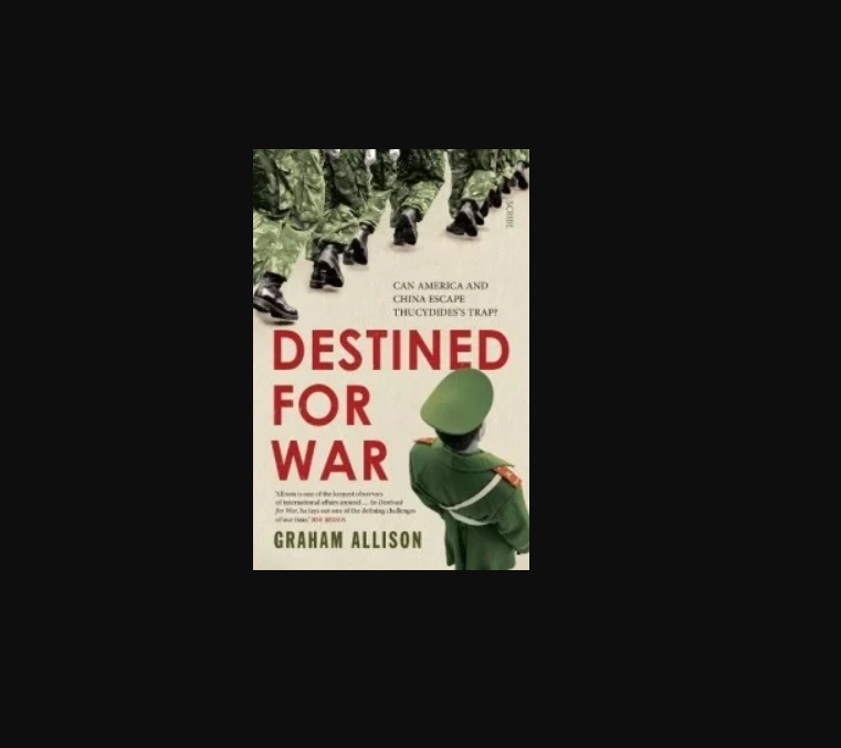 Picture of Destined for War: Can America and China Escape Thucydides's Trap? Book by Graham T Allison