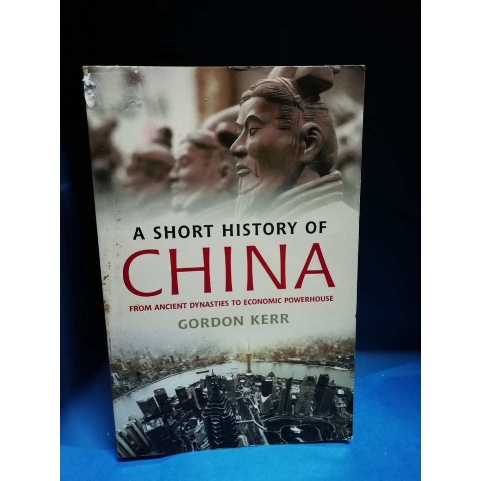Picture of A Short History of China: From Ancient Dynasties to Economic Powerhouse by Gordon Kerr